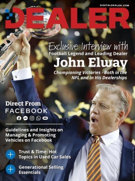 John Elway Championing Victories - Both in the NFL and In His Dealerships